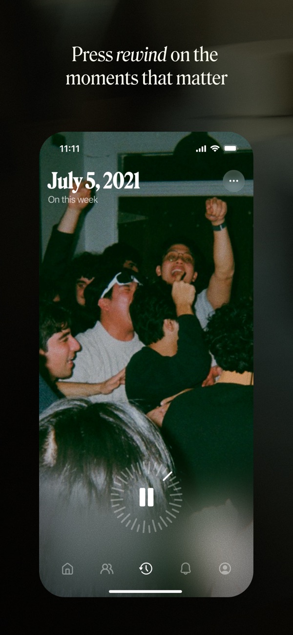 Press rewind on the moments that matter
